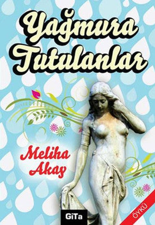 Yağmura Tutulanlar | Gita Yayınevi