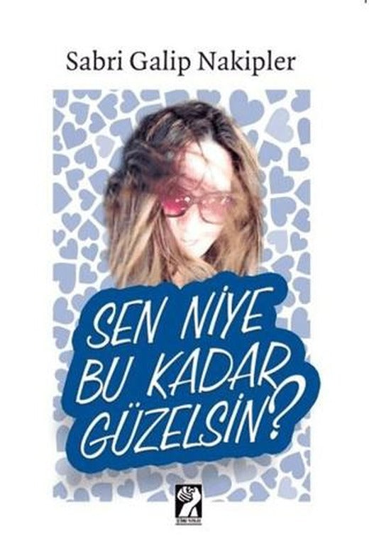 Sen Niye Bu Kadar Güzelsin? | İştirak Yayınevi (Ciltsiz)
