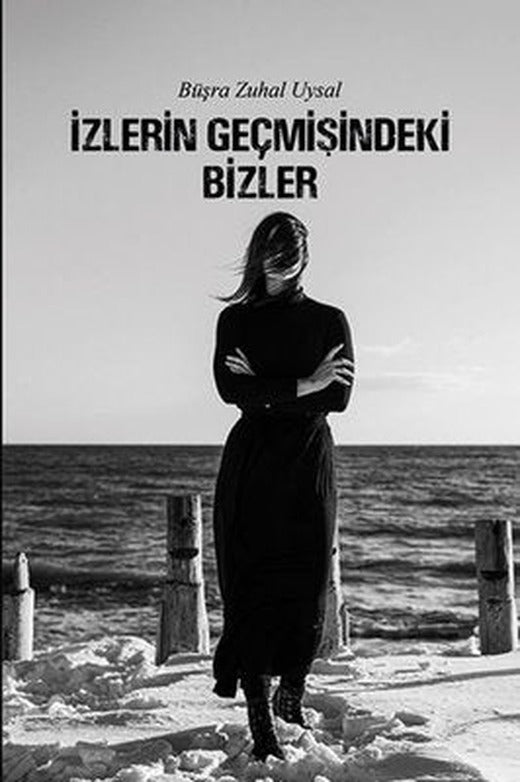 İzlerin Geçmişindeki Bizler | Ritim Sanat Yayınları