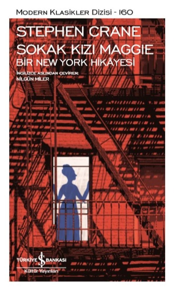 Sokak Kızı Maggie - Bir Newyork Hikayesi - Modern Klasikler 160 | İş Bankası Kültür Yayınları