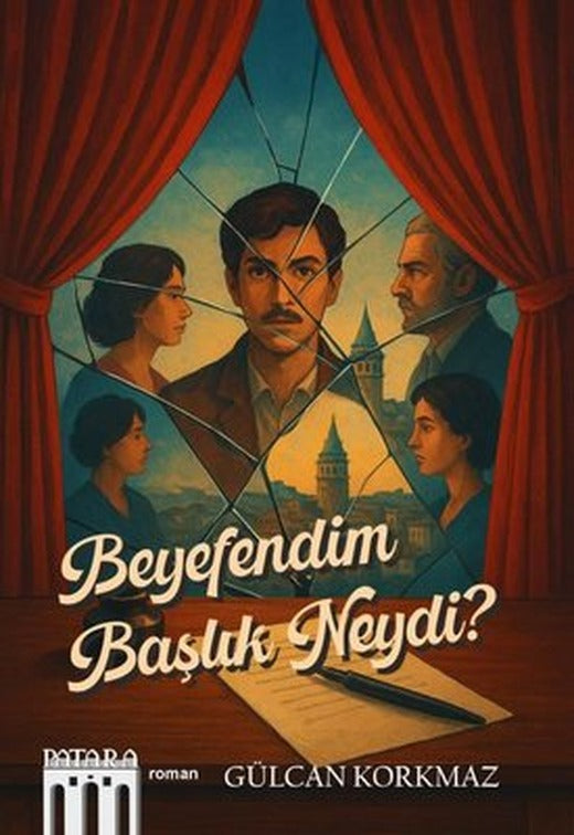 Beyefendim Başlık Neydi? | Patara Kitap (İnce Kapak)