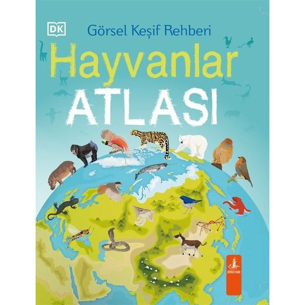 Hayvanlar Atlası - Görsel Keşif Rehberi | Büyülü Fener (Ciltli)