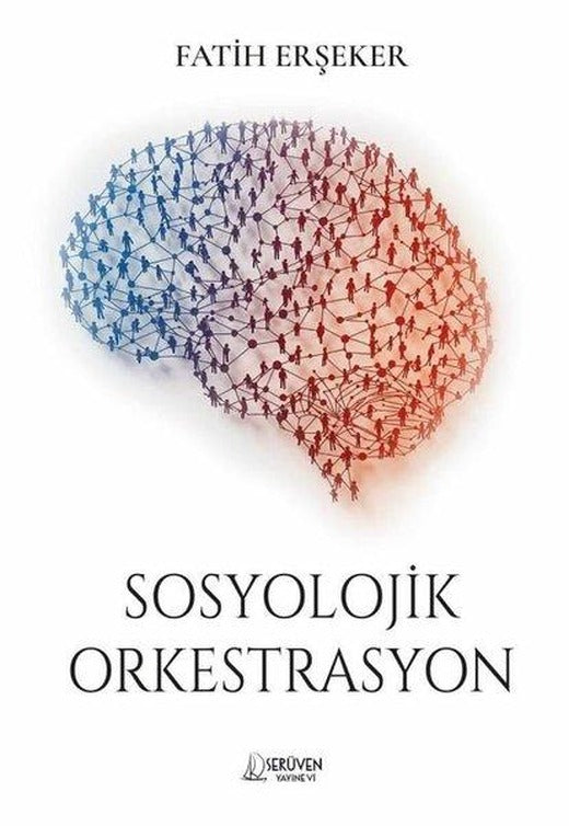 Sosyolojik Orkestrasyon | Serüven Yayınevi (İnce Kapak)