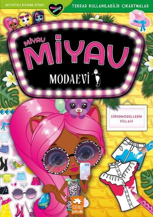 Miyav Miyav Modaevi - Süpermodellerin Villası | Eksik Parça Yayınları (İnce Kapak)
