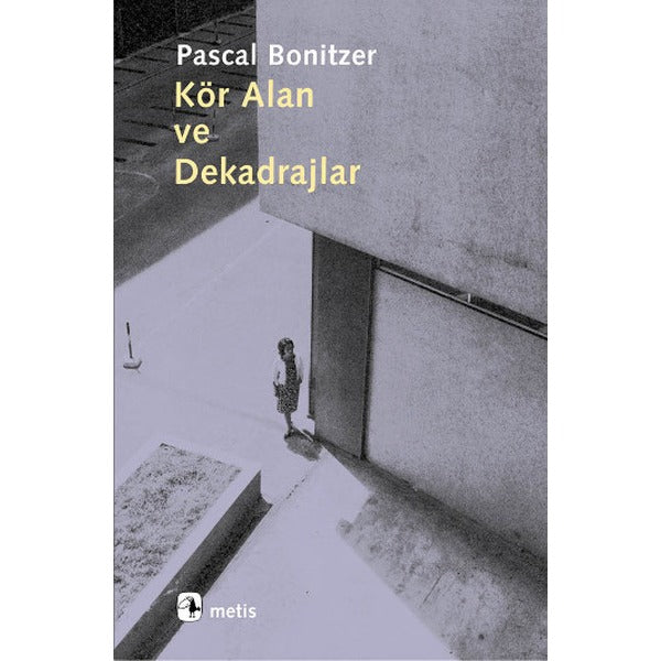 Kör Alan Ve Dekadrajlar | Metis Yayınları