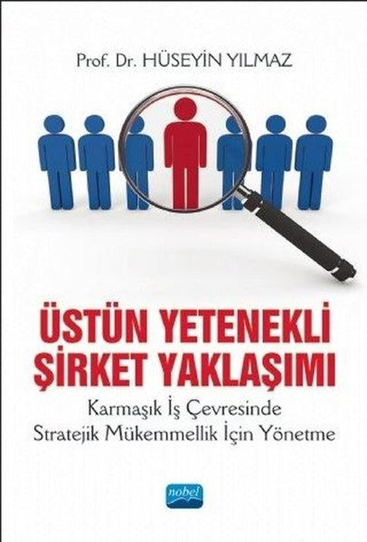 Üstün Yetenekli Şirket Yaklaşımı | Nobel Akademik Yayıncılık (İnce Kapak)