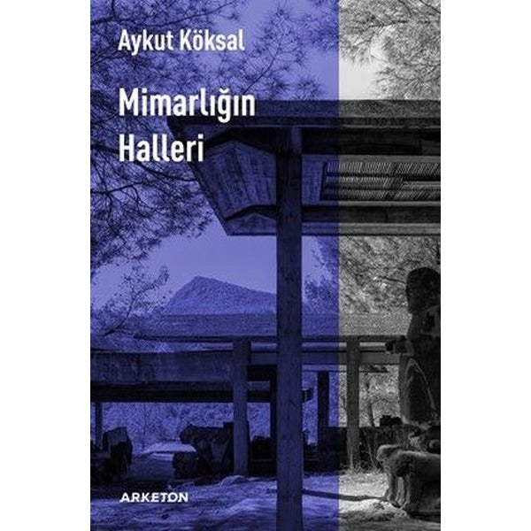 Mimarlığın Halleri | Arketon Yayıncılık (İnce Kapak)