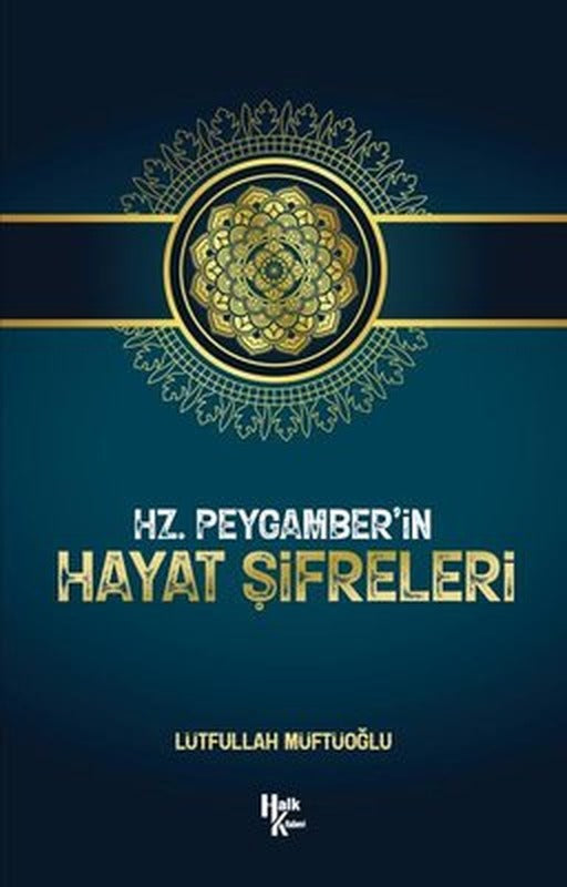 Hz. Peygamber'in Hayat Şifreleri | Halk Kitabevi