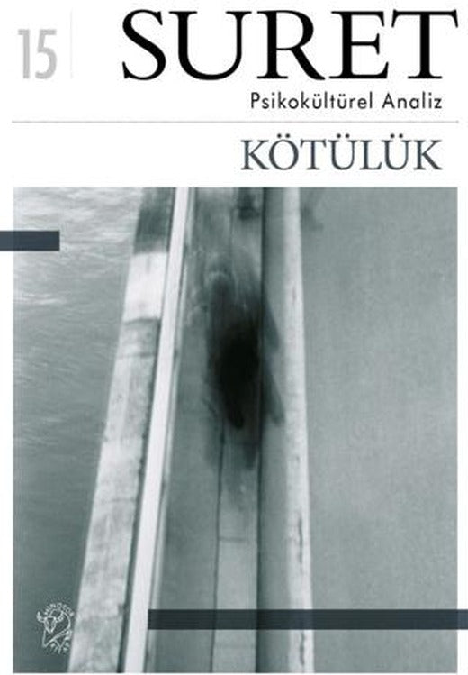 Suret Sayı: 15 Psikokültürel Analiz - Kötülük | Suret Dergisi (Ciltsiz)