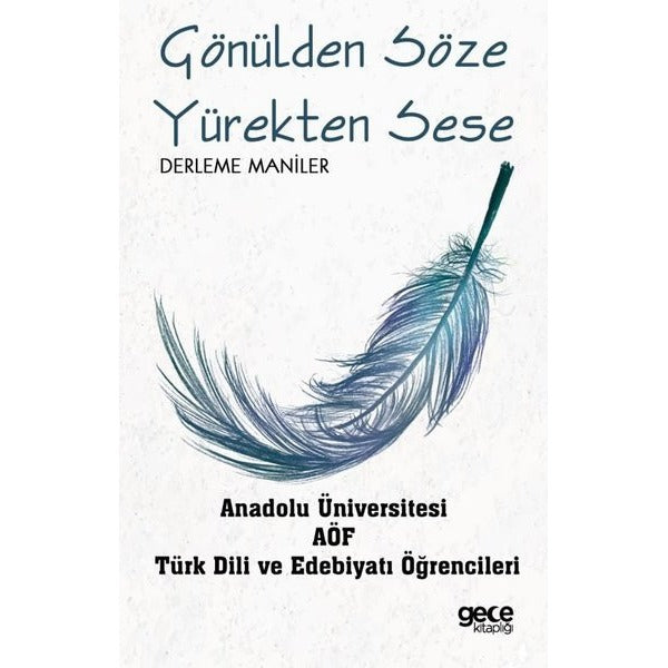 Gönülden Söze Yürekten Sese - Derleme Maniler | Gece Kitaplığı (İnce Kapak)