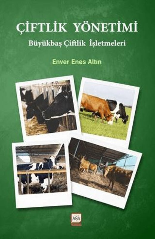 Çiftlik Yönetimi / Büyükbaş Çiftlik İşletmeleri | Altın Aba (Ciltsiz)