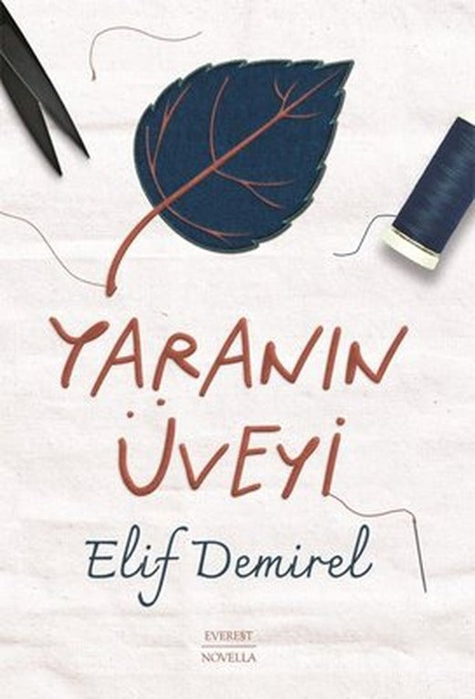 Yaranın Üveyi | Everest Yayınları (İnce Kapak)