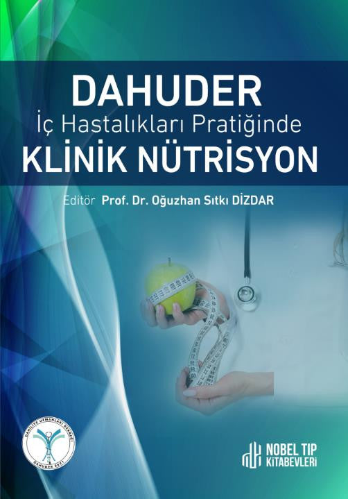 Dahuder İç Hastalıkları Pratiğinde Klinik Nütrisyon - OĞUZHAN SITKI DİZDAR kitap kapağı