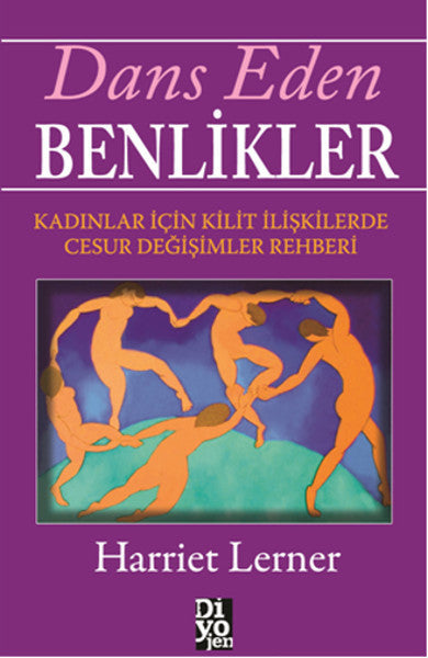 Dans Eden Benlikler - Harriet Lerner kitap kapağı