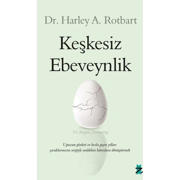 Keşkesiz Ebeveynlik