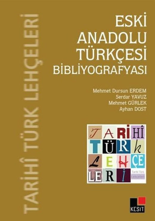 Eski Anadolu Türkleri Bibliyografyası | Kesit Yayınları (İnce Kapak)