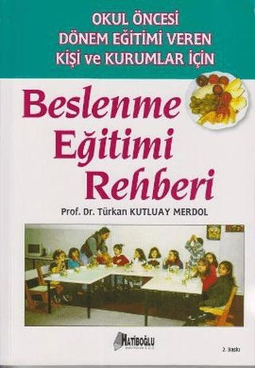 Beslenme Eğitimi Rehberi | Hatiboğlu Yayınları (Ciltsiz)