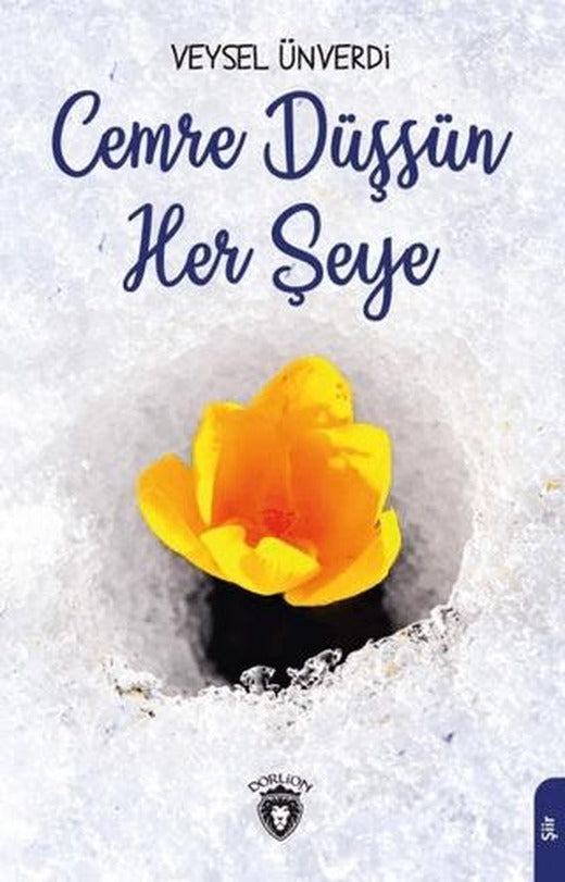 Cemre Düşsün Her Şeye | Dorlion Yayınları (Ciltsiz)