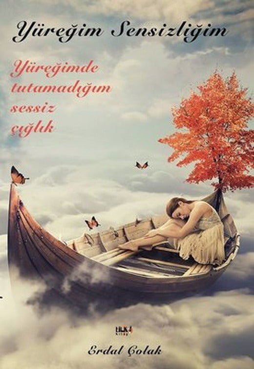 Yüreğim Sensizliğim | Tilki Yayınları