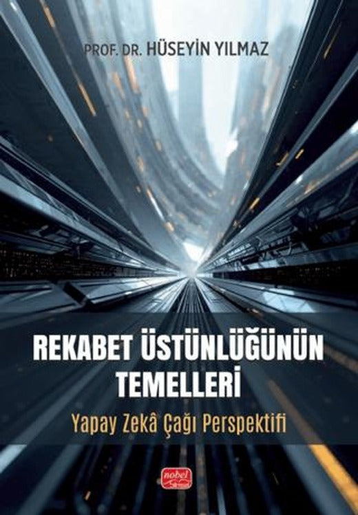 Rekabet Üstünlüğünün Temelleri | Nobel Bilimsel Eserler (Ciltsiz)