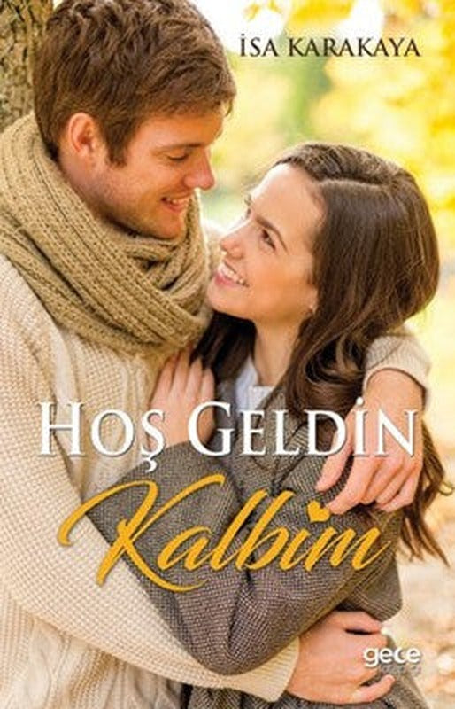 Hoş Geldin Kalbim | Gece Kitaplığı