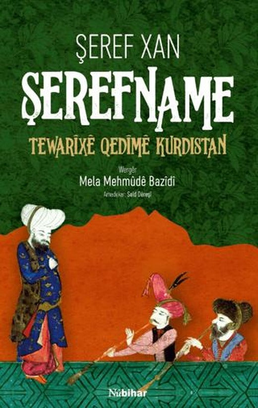 Şerefname Tewarixe Qedîme Kurdıstan | Nubihar Yayınları (Ciltsiz)