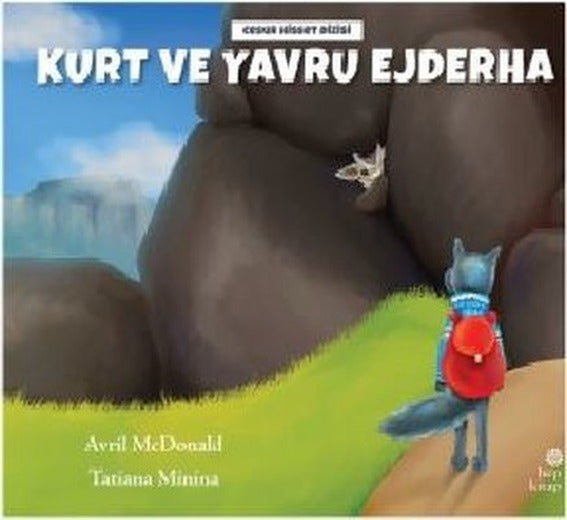 Kurt ve Yavru Ejderha - Cesur Hisset Dizisi | Hep Kitap