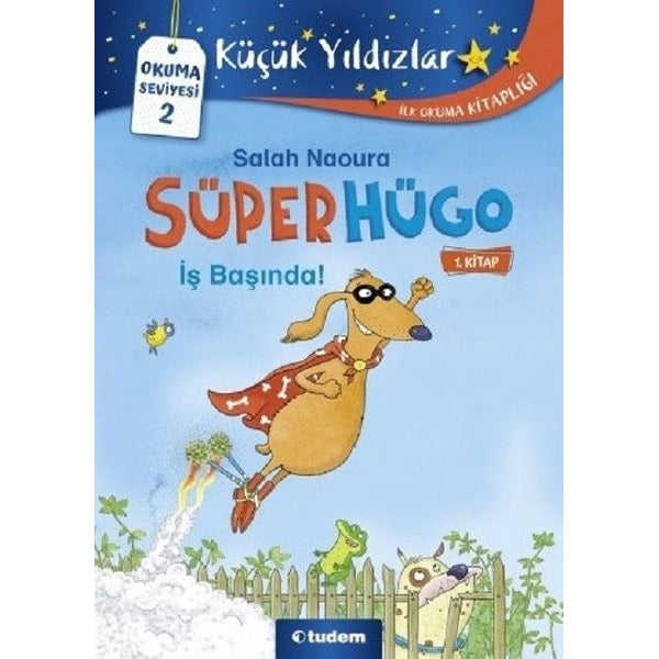 Süperhügo 1.Kitap - İş Başında! | Tudem Yayınları (İnce Kapak)