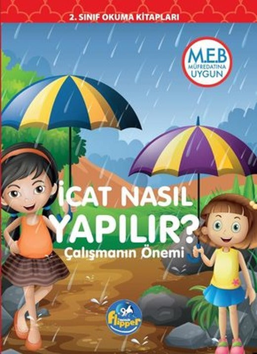 İcat Nasıl Yapılır? Çalışmanın Önemi - 2.Sınıf Okuma Kitapları | Minik Flipper Yayınları