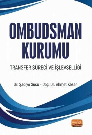 Ombudsman Kurumu Transfer Süreci ve İşlevselliği | Nobel Bilimsel Eserler (Ciltsiz) - Resim 1
