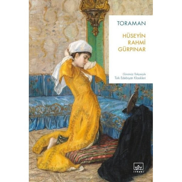 Toraman - Günümüz Türkçesiyle Türk Edebiyatı Klasikleri | İthaki Yayınları