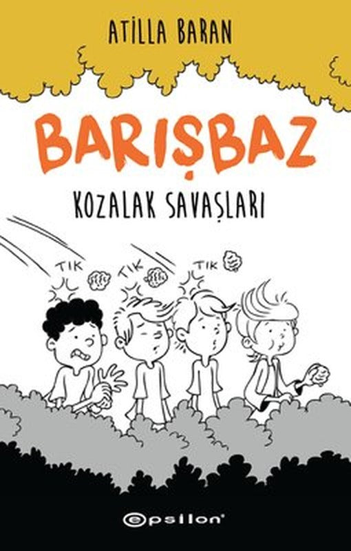 Barışbaz-Kozalak Savaşları | Epsilon Yayınevi