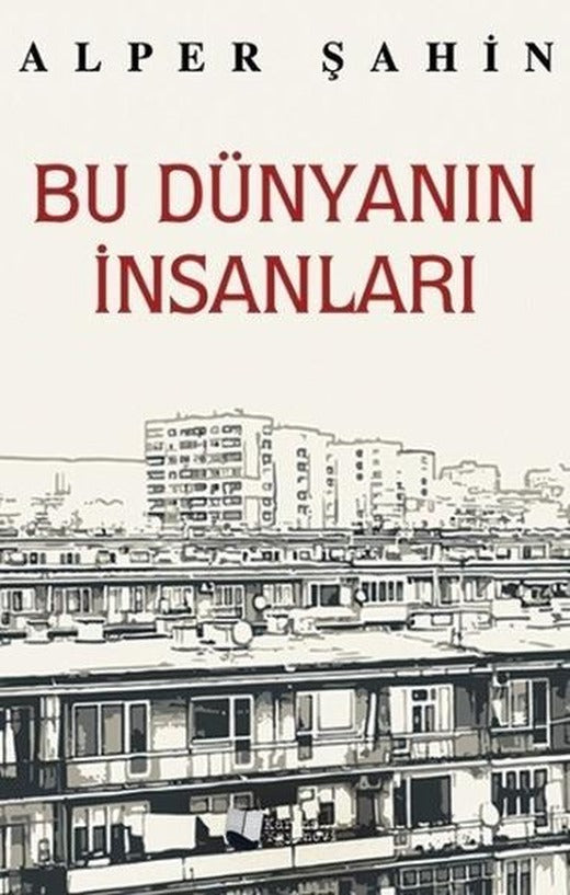 Bu Dünyanın İnsanları | Karina Yayınevi (İnce Kapak)