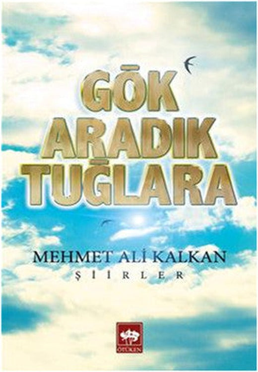 Gök Aradık Tuğlara | Ötüken Neşriyat