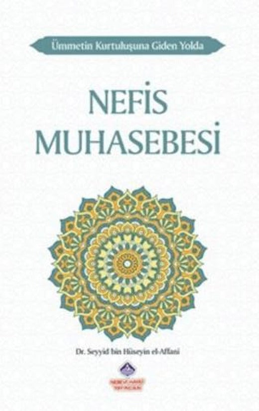 Ümmetin Kurtuluşuna Giden Yolda Nefis Muhasebesi