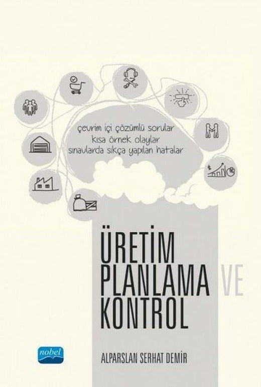 Üretim Planlama ve Kontrol | Nobel Akademik Yayıncılık (İnce Kapak)