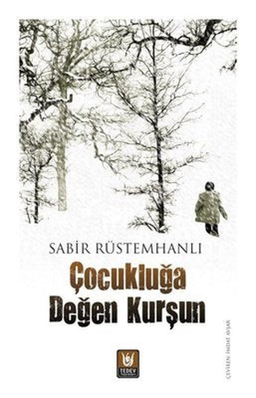 Çocukluğa Değen Kurşun | Türk Edebiyatı Vakfı Yayınları (İnce Kapak)