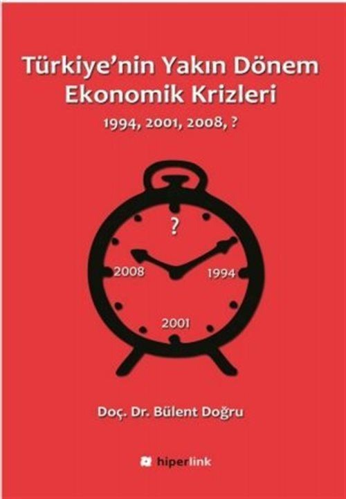 Türkiye'nin Yakın Dönem Ekonomik Krizleri | Hiperlink Yayınları (Ciltsiz)