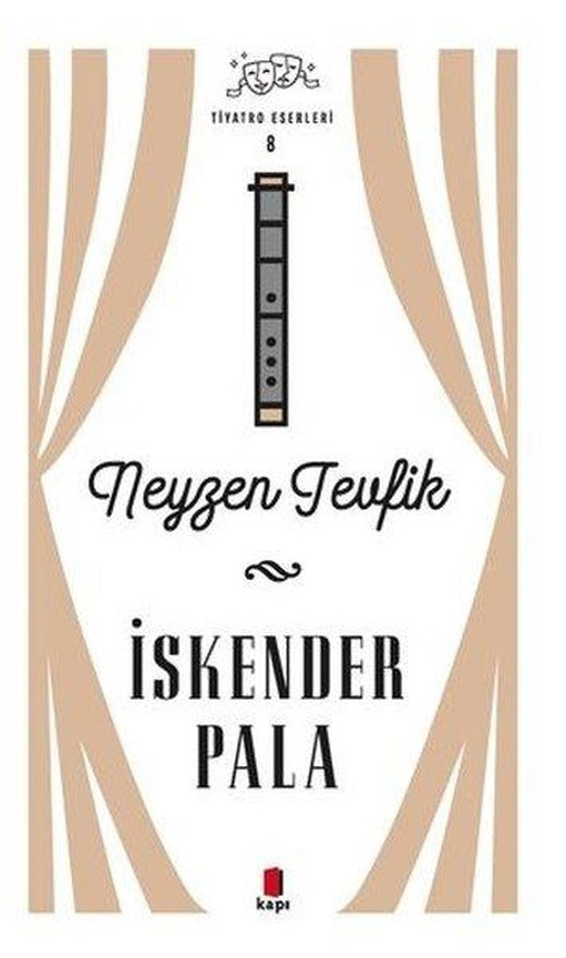 Neyzen Tevfik - Tiyatro Eserleri 8 | Kapı Yayınları (Ciltli)