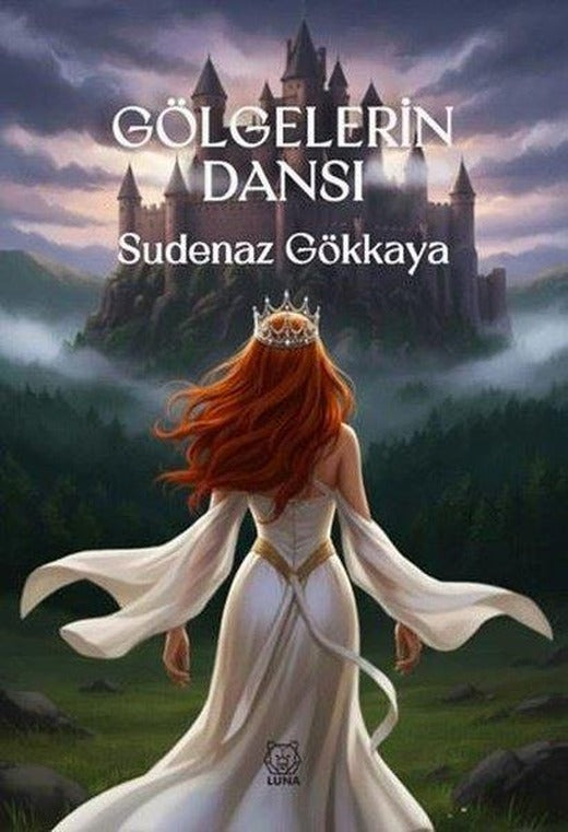 Gölgelerin Dansı | Luna Yayınları (İnce Kapak)