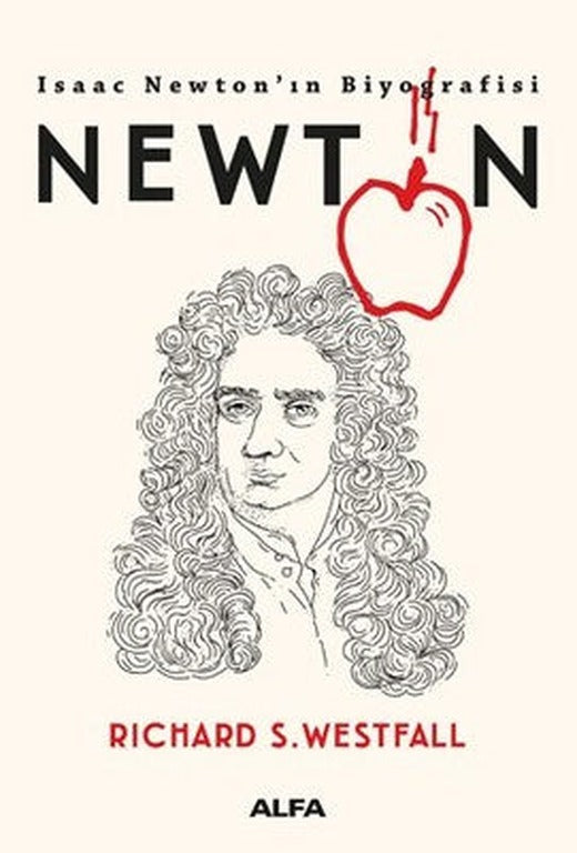 Newton-Isaac Newton'ın Biyografisi | Alfa Yayınları