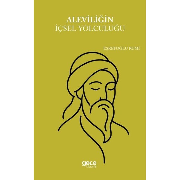 Aleviliğin İçsel Yolculuğu | Gece Kitaplığı (İnce Kapak)