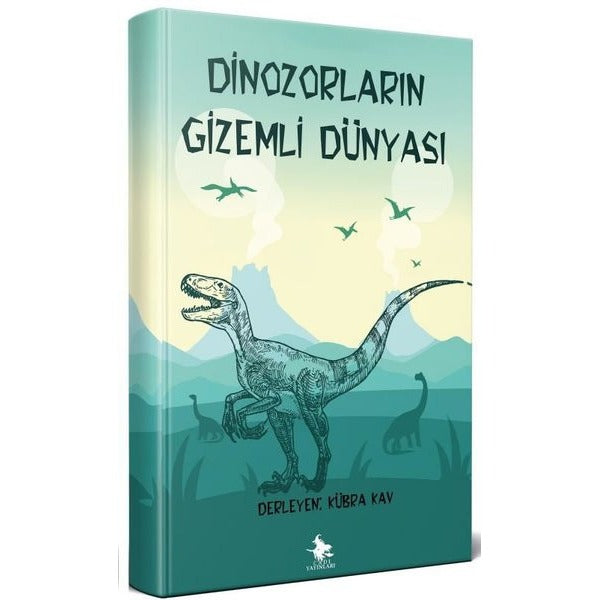 Dinozorların Gizemli Dünyası | Cadı Yayınları (Ciltsiz)