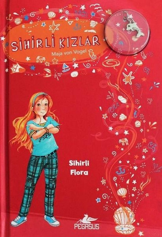 Sihirli Kızlar 2-Sihirli Flora | Pegasus (Ciltli)