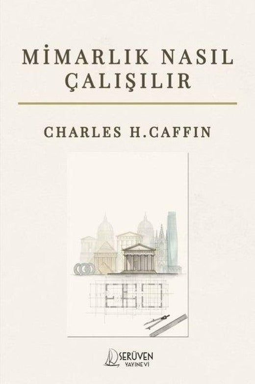 Mimarlık Nasıl Çalışılır | Serüven Yayınevi (İnce Kapak)