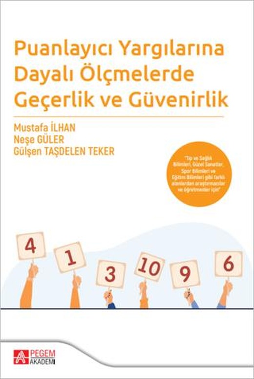 Puanlayıcı Yargılarına Dayalı Ölçmelerde Geçerlik ve Güvenirlik | Pegem Akademi Yayıncılık (Ciltsiz)