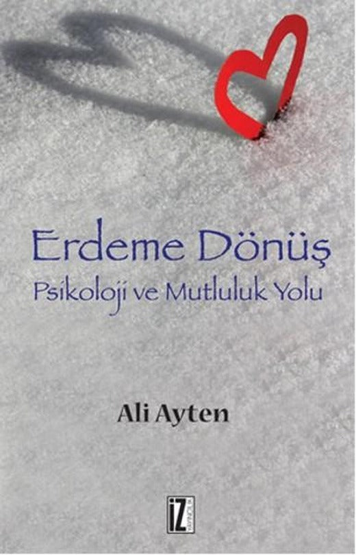 Erdeme Dönüş | İz Yayıncılık - İnceleme-Araştırma Dizisi (e-Kitap)