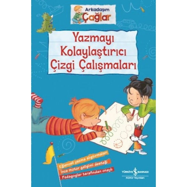 Yazmayı Kolaylaştırıcı Çizgi Çalışmaları - Arkadaşım Çağlar | İş Bankası Kültür Yayınları