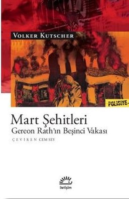 Mart Şehitleri - Gereon Rath'ın Beşinci Vakası | İletişim Yayınları