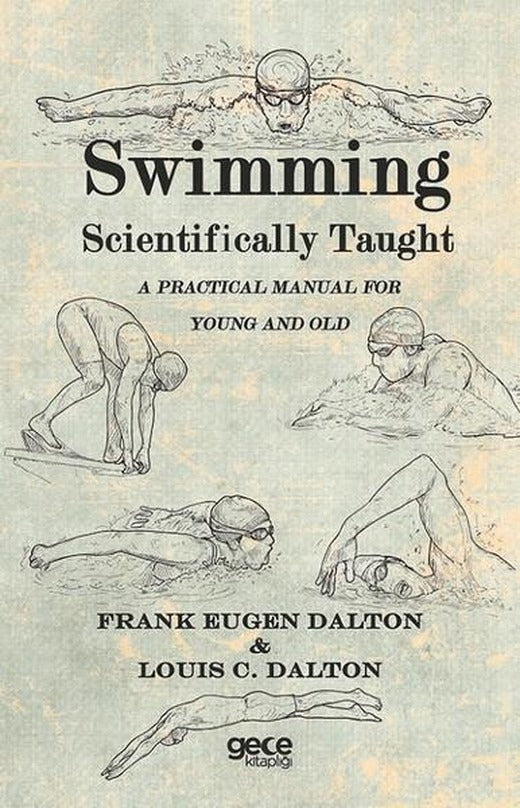 Swimming Scientifically Taught | Gece Kitaplığı (İnce Kapak)